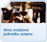 Wino zrodzone pośrodku oceanu