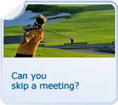 Can you skip a meeting?