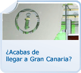 ¿Acabas de llegar a Gran Canaria?