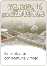 Baile picante con aceituna y mojo