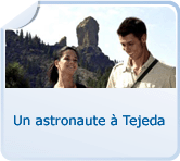 Un astronaute à Tejeda