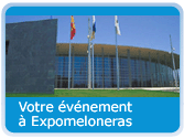 Votre événement à Expomeloneras